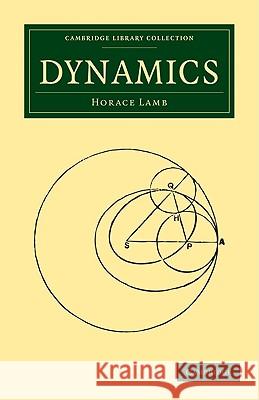 Dynamics Horace Lamb 9781108005333 CAMBRIDGE UNIVERSITY PRESS - książka