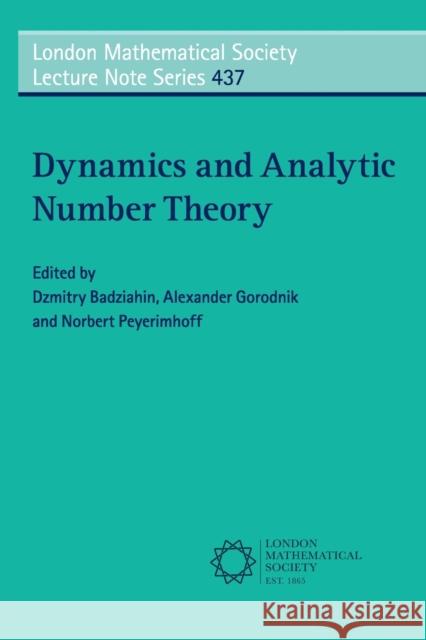 Dynamics and Analytic Number Theory Dzmitry Badziahin Alexander Gorodnik Norbert Peyerimhoff 9781107552371 Cambridge University Press - książka