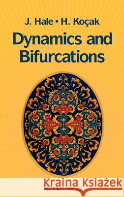 Dynamics and Bifurcations Jack K. Hale H]seyin Kocak Jerrold E. Marsden 9780387971414 Springer - książka