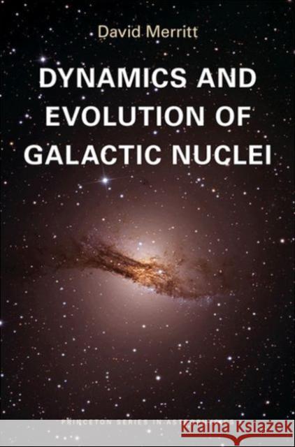 Dynamics and Evolution of Galactic Nuclei David Merritt 9780691121017  - książka