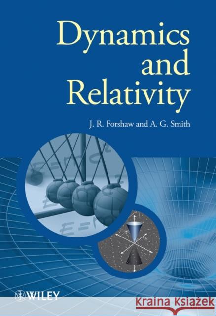 Dynamics and Relativity J. R. Forshaw 9780470014608 Wiley-Blackwell - książka