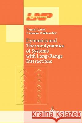 Dynamics and Thermodynamics of Systems with Long Range Interactions Thierry Dauxois Stefano Ruffo Ennio Arimondo 9783642079283 Not Avail - książka