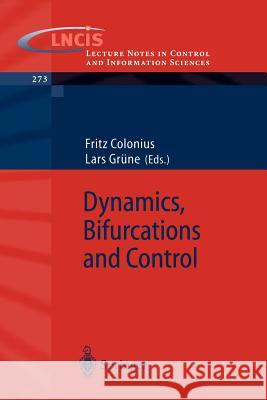 Dynamics, Bifurcations and Control Fritz Colonius, Lars Grüne 9783540428909 Springer-Verlag Berlin and Heidelberg GmbH &  - książka
