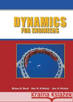 Dynamics for Engineers Bichara B. Muvdi Amir W. Al-Khafaji J. W. McNabb 9781461273363 Springer - książka