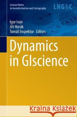 Dynamics in Giscience Ivan, Igor 9783319612966 Springer - książka