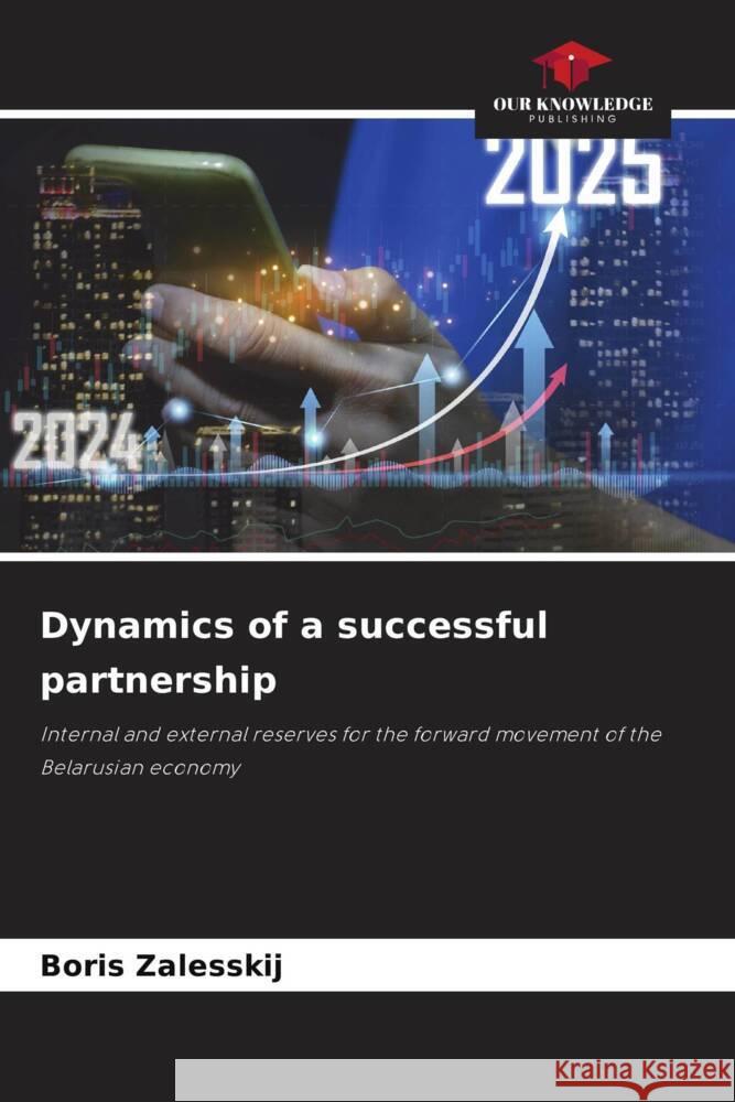 Dynamics of a successful partnership Zalesskij, Boris 9786207652303 Our Knowledge Publishing - książka