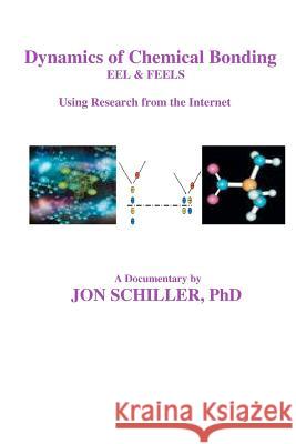 Dynamics of Chemical Bonding Dr Jon Schille 9781453701454 Createspace - książka