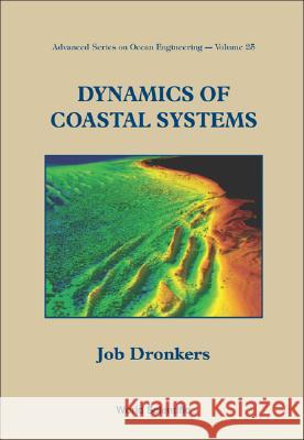 Dynamics of Coastal Systems Job Dronkers 9789812563491  - książka