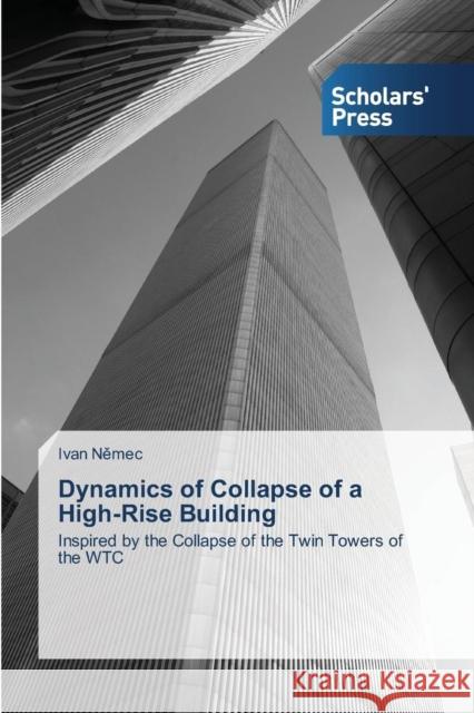 Dynamics of Collapse of a High-Rise Building N. Mec Ivan 9783639668162 Scholars' Press - książka
