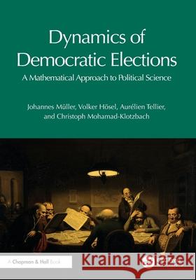 Dynamics of Democratic Elections Christoph Mohamad-Klotzbach 9781032799124 CRC Press - książka