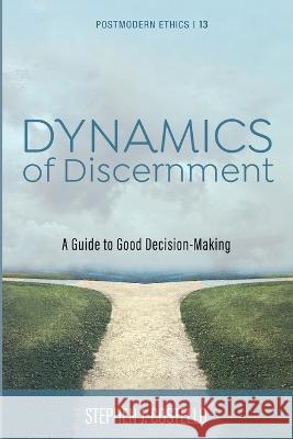 Dynamics of Discernment Stephen J Costello John Hill  9781666730166 Pickwick Publications - książka