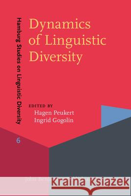 Dynamics of Linguistic Diversity   9789027214195 Hamburg Studies on Linguistic Diversity - książka