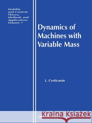 Dynamics of Machines with Variable Mass L Cveticanin L Cveticanin  9789056990961 Taylor & Francis - książka