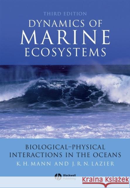 Dynamics of Marine Ecosystems : Biological-Physical Interactions in the Oceans John R. N. (Bedford Institute of Oceanography) Lazier 9781405111188 Blackwell Publishing Professional - książka