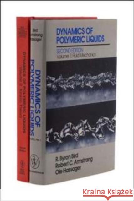 Dynamics of Polymeric Liquids, 2 Volume Set R. Byron Bird Etc. 9780471518440 JOHN WILEY AND SONS LTD - książka