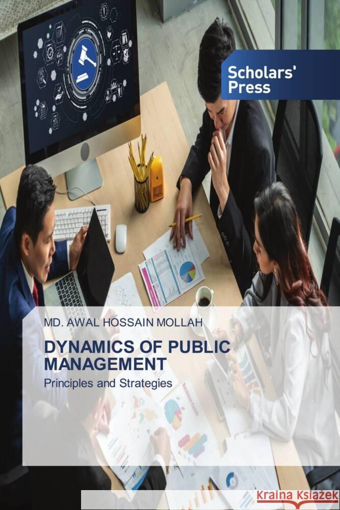 DYNAMICS OF PUBLIC MANAGEMENT Mollah, Md. Awal Hossain 9786138971870 Scholars' Press - książka