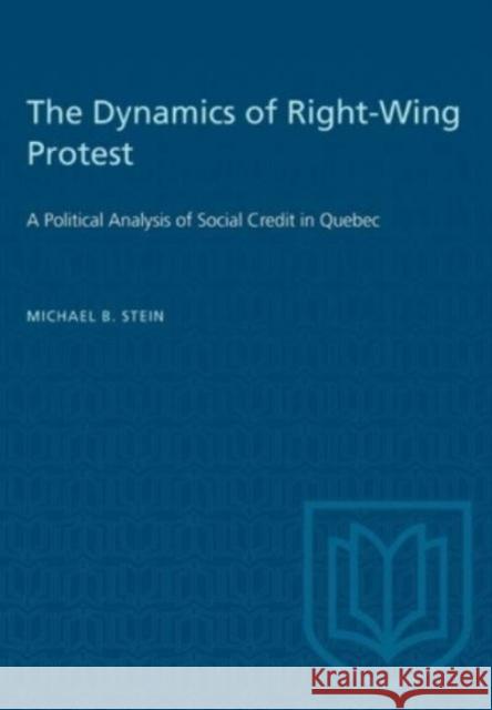 DYNAMICS OF RIGHT-WING PROTEST  9781487585662 TORONTO UNIVERSITY PRESS - książka