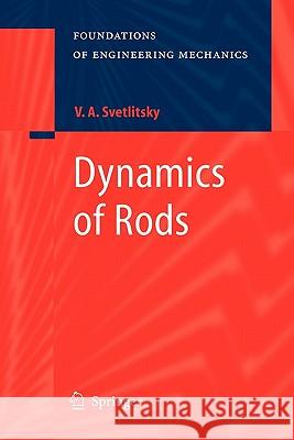 Dynamics of Rods Valery A. Svetlitsky E. Evseev K. Ramodanova 9783642063527 Not Avail - książka