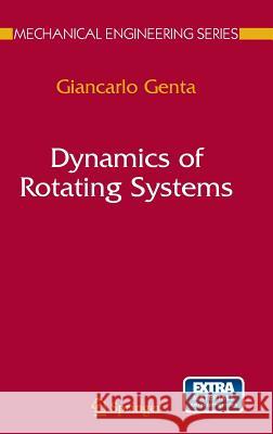 Dynamics of Rotating Systems Giancarlo Genta 9780387209364 Springer - książka