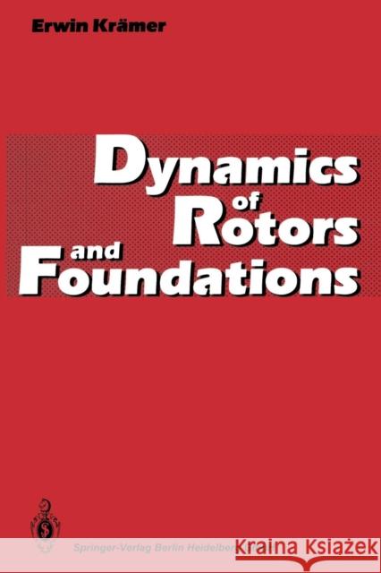 Dynamics of Rotors and Foundations Erwin Kramer 9783662028001 Springer-Verlag Berlin and Heidelberg GmbH &  - książka