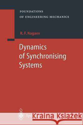 Dynamics of Synchronising Systems R. F. Nagaev Alexander Belyaev 9783642536557 Springer - książka