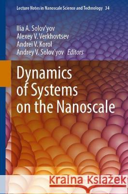 Dynamics of Systems on the Nanoscale  9783030992903 Springer International Publishing - książka