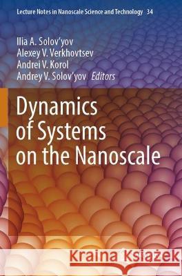 Dynamics of Systems on the Nanoscale  9783030992934 Springer International Publishing - książka