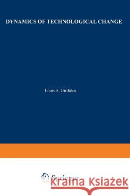 Dynamics of Technological Change Girifalco 9781468465112 Springer - książka
