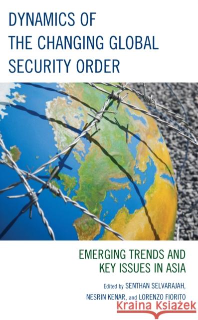 Dynamics of the Changing Global Security Order  9781666949131 Lexington Books - książka