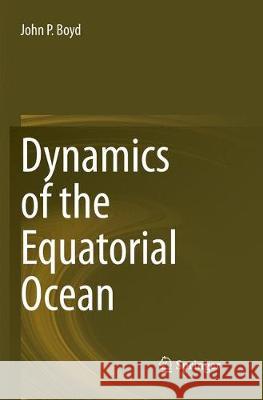 Dynamics of the Equatorial Ocean John P. Boyd 9783662572351 Springer - książka