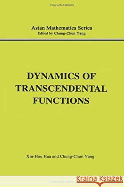 Dynamics of Transcendental Functions Xin-Hou Hua Chung-Chun Yang Hua Hua 9789056991616 CRC Press - książka