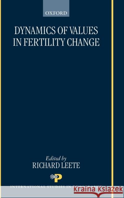 Dynamics of Values in Fertility Change Richard Leete Ricahrd Leete 9780198294399 Oxford University Press - książka