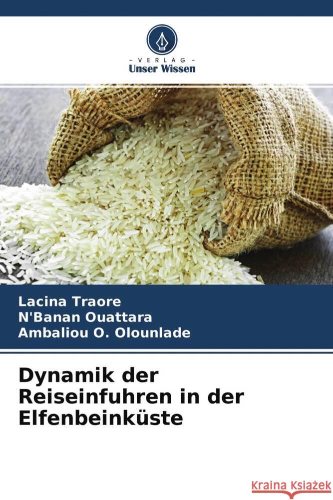 Dynamik der Reiseinfuhren in der Elfenbeinküste Traore, Lacina, Ouattara, N'banan, Olounlade, Ambaliou O. 9786204280042 Verlag Unser Wissen - książka