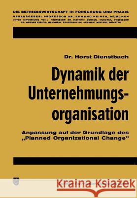 Dynamik Der Unternehmungsorganisation: Anpassung Auf Der Grundlage Des 