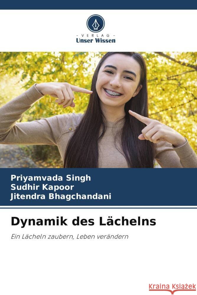 Dynamik des Lächelns Singh, Priyamvada, Kapoor, Sudhir, Bhagchandani, Jitendra 9786205058305 Verlag Unser Wissen - książka