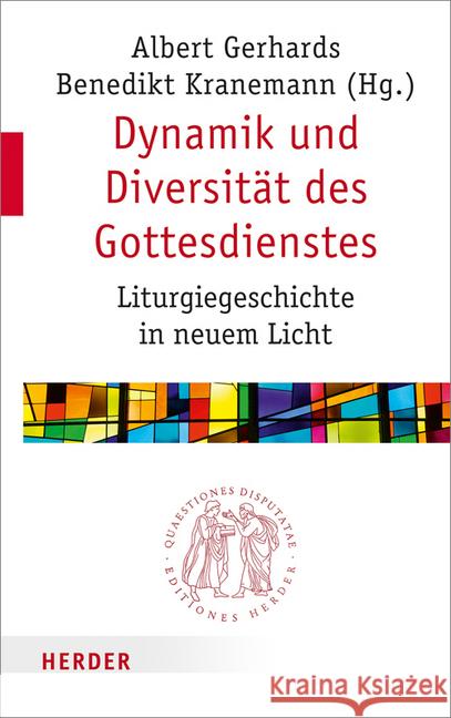 Dynamik Und Diversitat Des Gottesdienstes: Liturgiegeschichte in Neuem Licht Barsch, Jurgen 9783451022890 Herder, Freiburg - książka