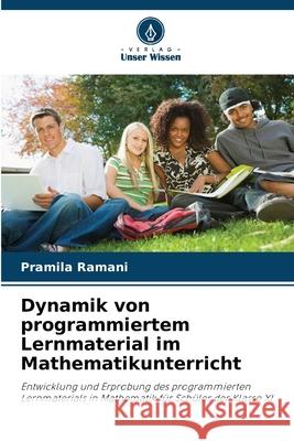 Dynamik von programmiertem Lernmaterial im Mathematikunterricht Ramani, Pramila 9786208669027 Verlag Unser Wissen - książka