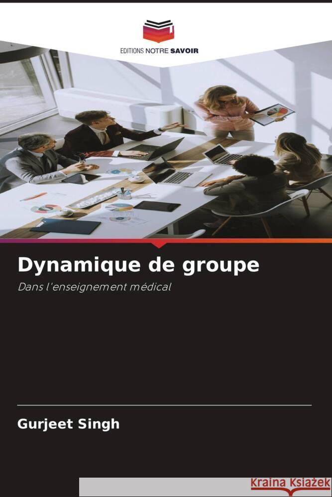 Dynamique de groupe Gurjeet Singh 9786208126735 Editions Notre Savoir - książka