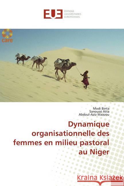 Dynamique organisationnelle des femmes en milieu pastoral au Niger Binta, Modi; Atta, Sanoussi; Maazou, Abdoul-Aziz 9786138481324 Éditions universitaires européennes - książka