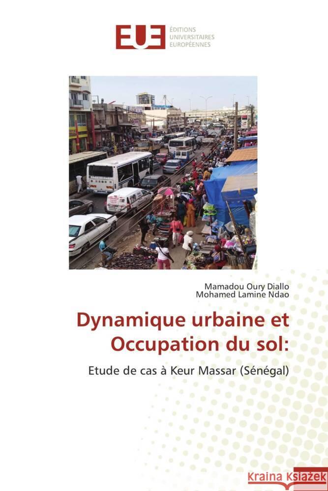 Dynamique urbaine et Occupation du sol Mamadou Oury Diallo Mohamed Lamine Ndao 9786206695646 Editions Universitaires Europeennes - książka