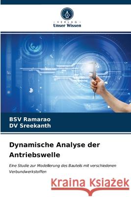 Dynamische Analyse der Antriebswelle Bsv Ramarao, DV Sreekanth 9786203230031 Verlag Unser Wissen - książka