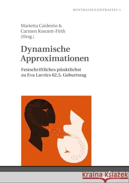 Dynamische Approximationen: Festschriftliches Puenktlichst Zu Eva Lavrics 62,5. Geburtstag Gautier, Laurent 9783631796498 Peter Lang Gmbh, Internationaler Verlag Der W - książka