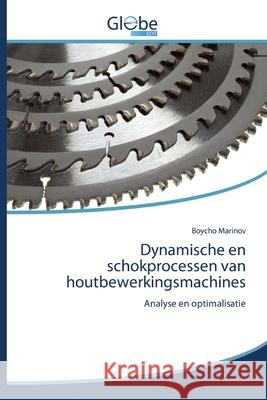 Dynamische en schokprocessen van houtbewerkingsmachines Boycho Marinov 9786200590497 Globeedit - książka