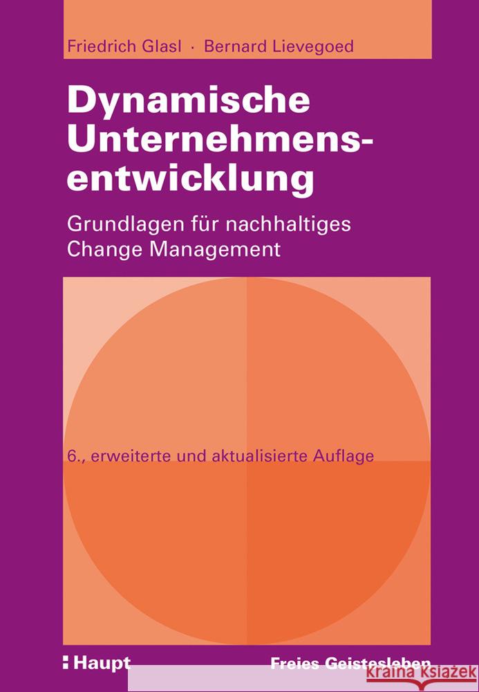 Dynamische Unternehmensentwicklung Glasl, Friedrich, Lievegoed, Bernard 9783772529764 Freies Geistesleben - książka