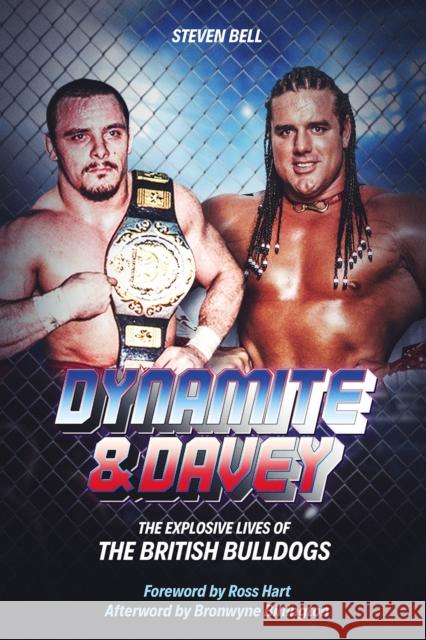 Dynamite and Davey: The Explosive Lives of the British Bulldogs Steven Bell 9781801500807 Pitch Publishing Ltd - książka