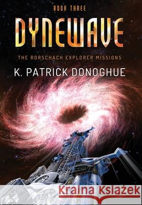 Dynewave K. Patrick Donoghue 9781737897224 Leaping Leopard Enterprises, LLC - książka