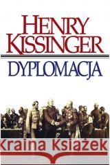 Dyplomacja Henry Kissinger 9788311167247 Bellona - książka