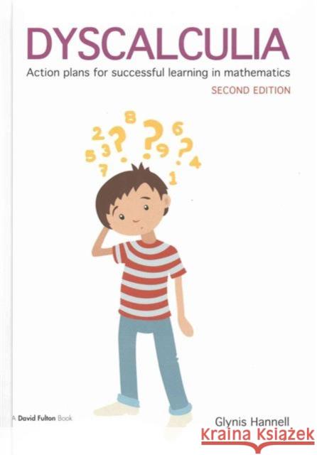 Dyscalculia: Action Plans for Successful Learning in Mathematics Glynis Hannell 9781138170889 Taylor and Francis - książka