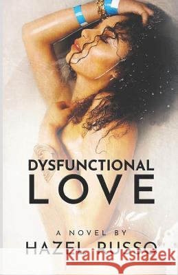 Dysfunctional Love Hazel Russo 9781090355409 Independently Published - książka