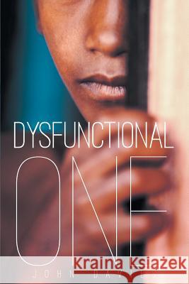 Dysfunctional One John Davies 9781634179041 Page Publishing, Inc. - książka